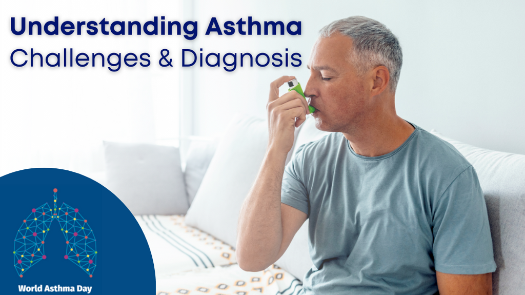 Understanding Asthma- Its Challenges and Diagnosis