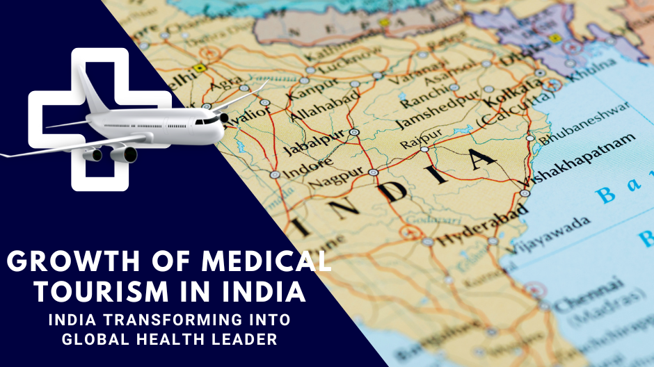 Growth of Medical Tourism in India | India transforming into global health leader